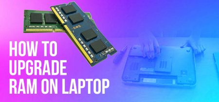 How To Upgrade RAM On Laptop