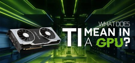 What Does Ti Mean In GPU?