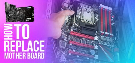 How To Replace Motherboard