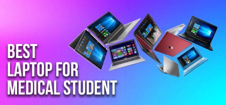 Best Laptop For Medical Students